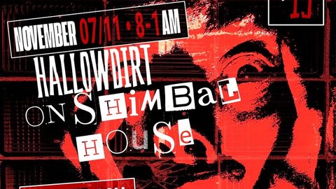 HALLOWDIRT no Shimbal House
