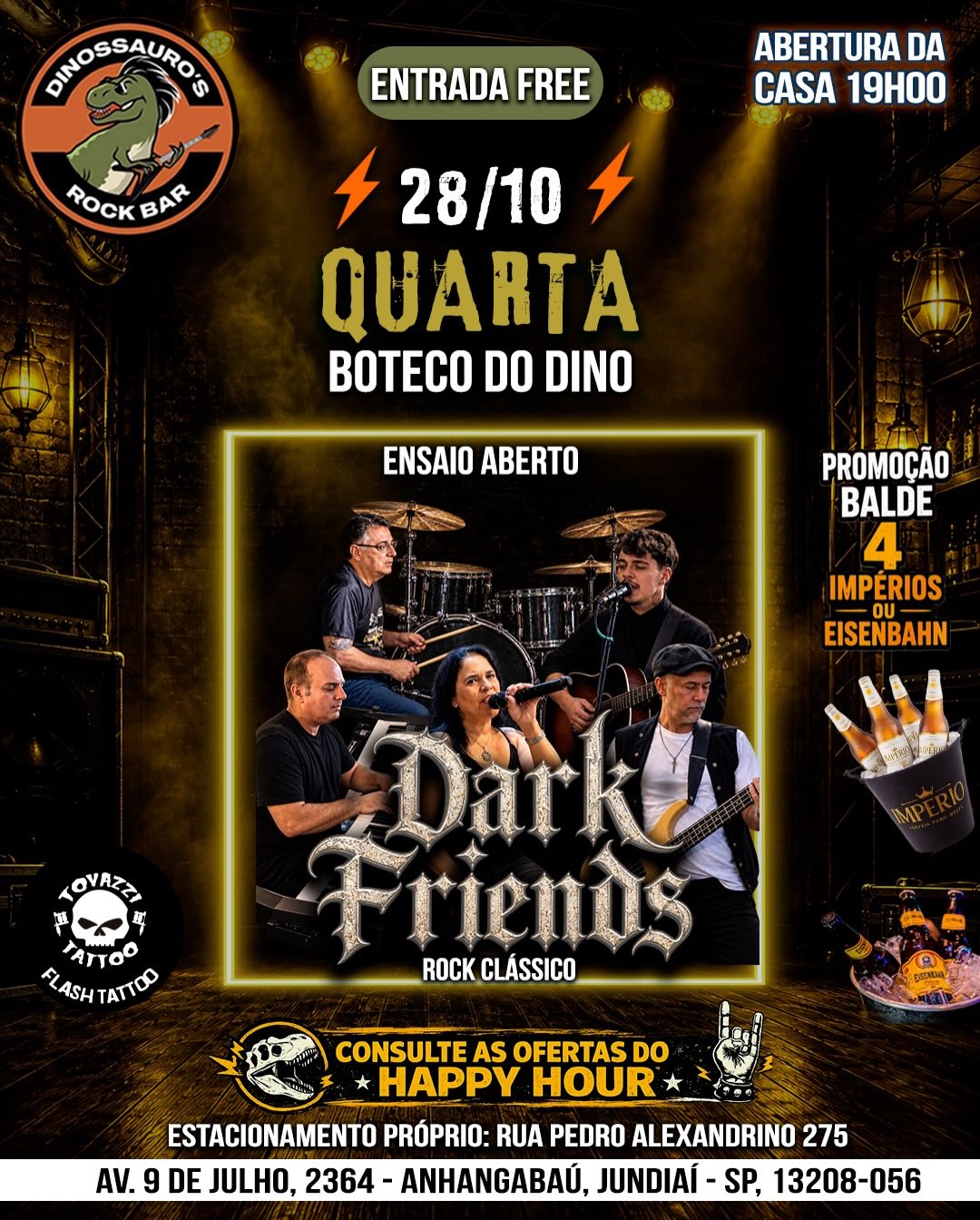 Quarta no Dino com Dark Friends e Ensaio Aberto