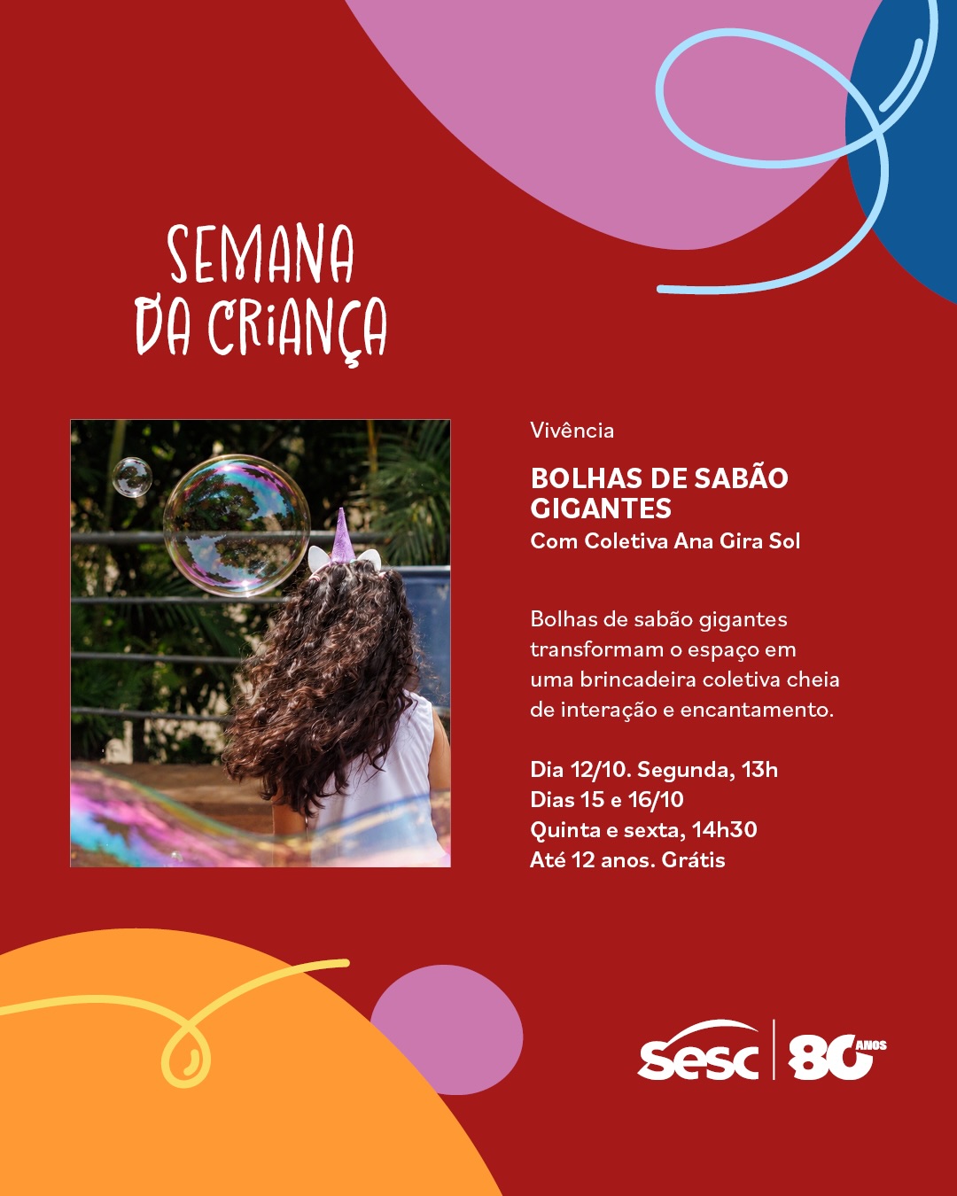 Vivência BOLHAS DE SABÃO GIGANTES