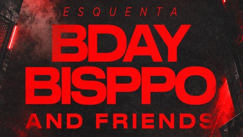 Esquenta Bday Bisppo and Friends