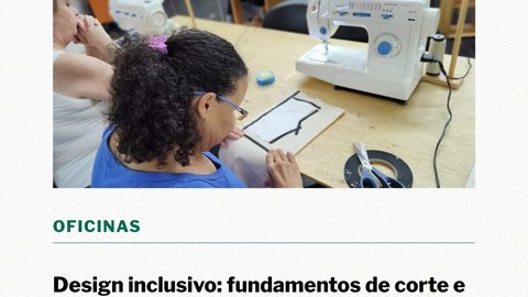 Design inclusivo: fundamentos de corte e costura para PCDVs