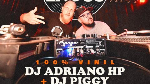 DISCO LADOS com DJ ADRIANO HP + DJ PIGGY