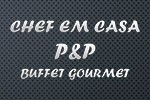 Chef em casa P&P Buffet Gourmet