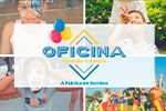 Oficina Diversão e Alegria - A Fábrica de Sorrisos